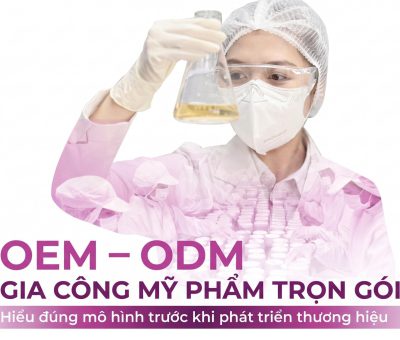 oem-odm-gia-cong-my-pham-tron-goi-la-gi